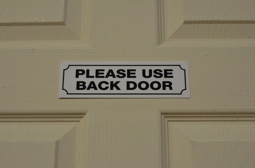 Please use back door sign - please,